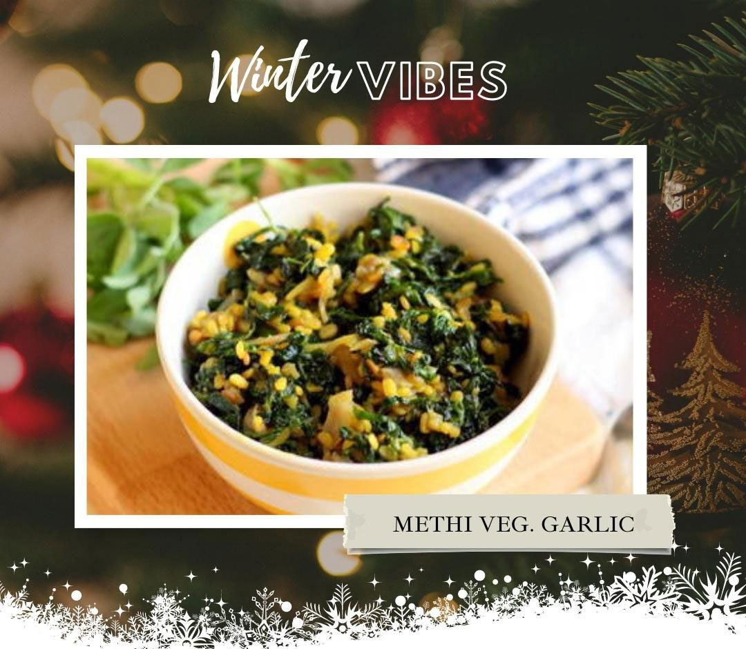 Winter Food - Methi Veg Garlic